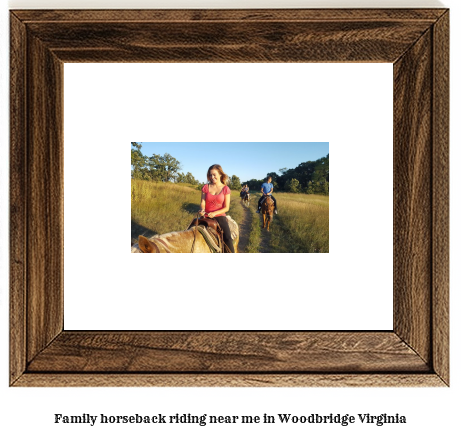 family horseback riding near me in Woodbridge, Virginia